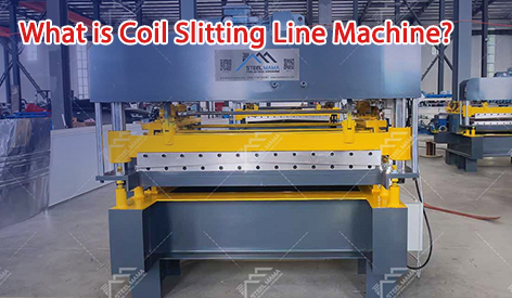 What Is Coil Slitting Line Machine?