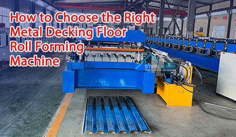 How to Choose the Right Metal Decking Floor Roll Forming Machine.jpg