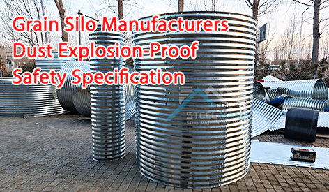Grain Silo Manufacturers Dust Explosion-Proof Safety Specification